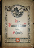 Das Bauernhaus: in der Schweiz