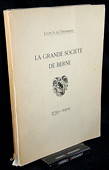 Tscharner: La Grande Societe de Berne