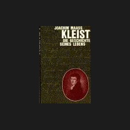 Maass, Joachim.  Kleist.