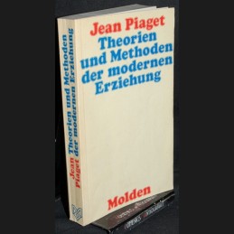 Piaget Theorien und Methoden der modernen Erziehung