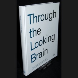 Through the .:. Looking Brain
