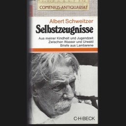 Schweitzer .:. Selbstzeugnisse