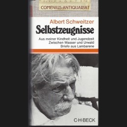 Schweitzer .:. Selbstzeugnisse