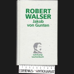 Walser .:. Jakob von Gunten