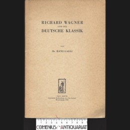 Galli .:. Richard Wagner