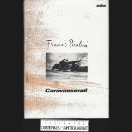 Picabia .:. Caravanserail