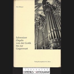 Muenger .:. Schweizer Orgeln