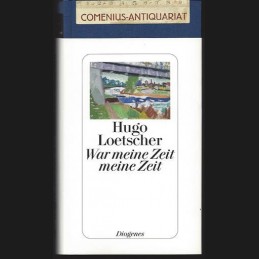 Loetscher .:. War meine...
