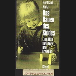 Kietz .:. Das Bauen des Kindes