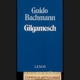 Bachmann .:. Gilgamesch